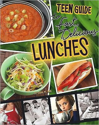 A Teen Guide to Fast, Delicious Lunches