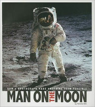 Title: Man on the Moon: How a Photograph Made Anything Seem Possible, Author: Pamela Dell