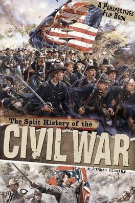 The Split History of the Civil War (Perspectives Flip Book Series)
