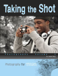 Title: Taking the Shot: Photography Volume 2, Author: Jason Skog