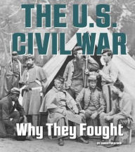 Title: The U.S. Civil War: Why They Fought, Author: Robert Grayson