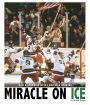 Miracle on Ice: How a Stunning Upset United a Country