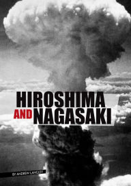 Title: Hiroshima and Nagasaki, Author: Andrew Langley