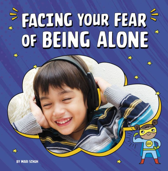 Facing Your Fear of Being Alone