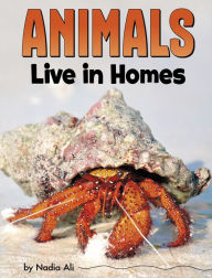 Title: Animals Live in Homes, Author: Nadia Ali