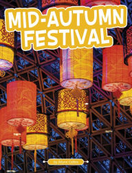 Title: Mid-Autumn Festival, Author: Ailynn Collins