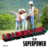 Title: Leadership Is a Superpower, Author: Mari Schuh
