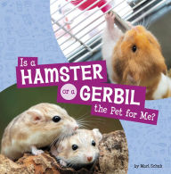 Title: Is a Hamster or a Gerbil the Pet for Me?, Author: Mari Schuh