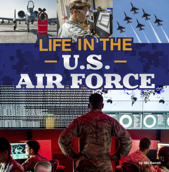 Life in the U.S. Air Force