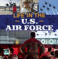 Title: Life in the U.S. Air Force, Author: Mo Barrett