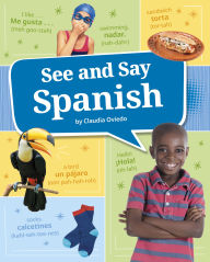 Title: See and Say Spanish, Author: Claudia Oviedo