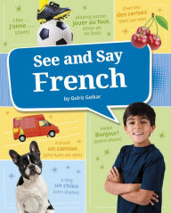 Title: See and Say French, Author: Golriz Golkar