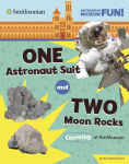 Alternative view 1 of One Astronaut Suit and Two Moon Rocks: Counting at the Museum