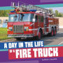 A Day in the Life of a Fire Truck