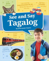 Title: See and Say Tagalog, Author: Joann Javier Owens