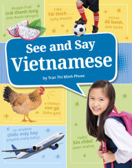 Title: See and Say Vietnamese, Author: Tr?n Th? Minh Phu?c