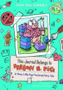 This Journal Belongs to Mason E. Pig: A Three Little Pigs Fractured Fairy Tale