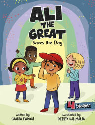 Title: Ali the Great Saves the Day, Author: Saadia Faruqi