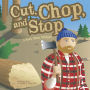 Cut, Chop, and Stop: A Book About Wedges