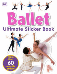 Title: Ultimate Sticker Book: Ballet, Author: DK