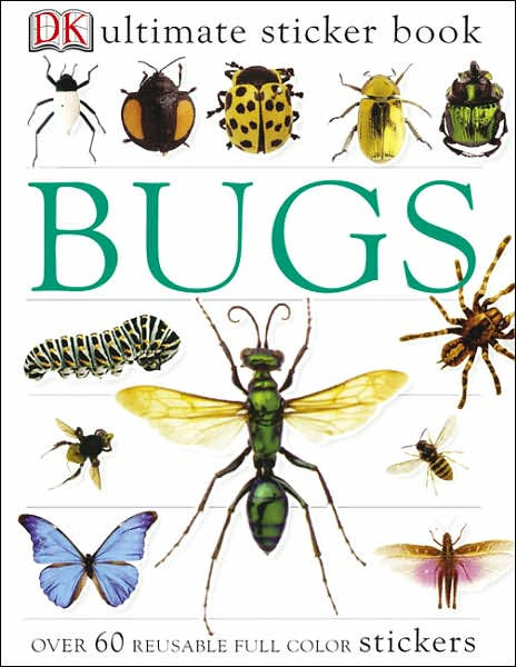 Bug (Ultimate Sticker Books Series) by DK Publishing, Paperback ...