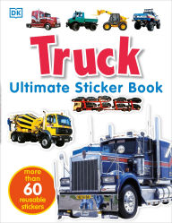 Ultimate Sticker Book: Truck: Over 60 Reusable Full-Color Stickers