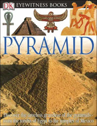 Title: Pyramid (DK Eyewitness Books Series), Author: James Putnam