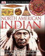 North American Indian (DK Eyewitness Books Series)