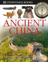 Title: Ancient China (DK Eyewitness Books Series), Author: Arthur Cotterell