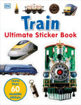 Alternative view 1 of Ultimate Sticker Book: Train: More Than 60 Reusable Full-Color Stickers