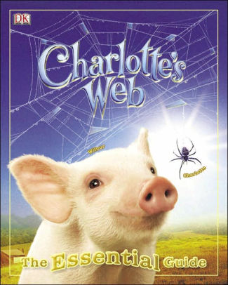 Charlotte's Web The Essential Guide by Amanda Li, Hardcover | Barnes ...