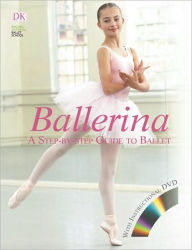 Title: Ballerina: A Step-by-Step Guide to Ballet, Author: Jane Hackett