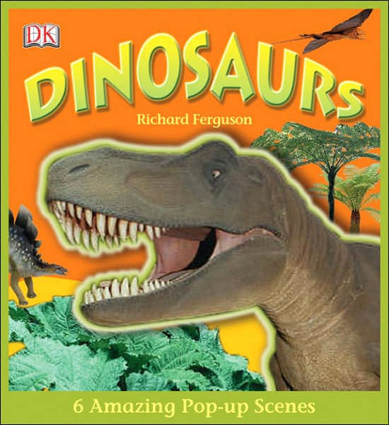 Dinosaurs! by DK Publishing, Hardcover | Barnes & Noble®