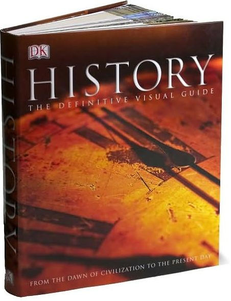 History: From the Dawn of Civilization to the Present Day by Adam Hart ...