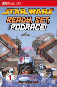 Title: Star Wars: Ready, Set, Podrace! (DK Readers Level 1 Series), Author: Simon Beecroft