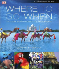 Title: Where to Go When, Author: DK Travel
