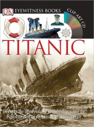 Title: Titanic (DK Eyewitness Books Series), Author: Simon Adams