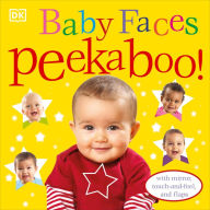 Title: Baby Faces Peekaboo!, Author: DK Publishing