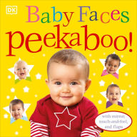 Title: Baby Faces Peekaboo!, Author: DK