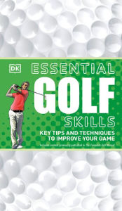 Title: Essential Golf Skills, Author: DK