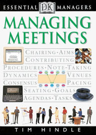 Title: Managing Meetings (DK Essential Managers Series), Author: Tim Hindle