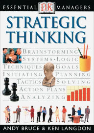 Title: Strategic Thinking (DK Essential Managers Series), Author: Ken Langdon