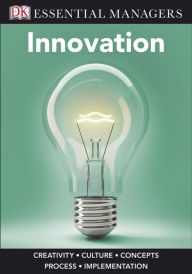 Title: Innovation (DK Essential Managers Series), Author: Dorling Kindersley Publishing Staff