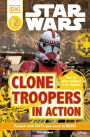 Clone Troopers in Action (Star Wars: DK Readers Level 2 Series)