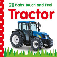 Title: Baby Touch and Feel: Tractor, Author: DK Publishing