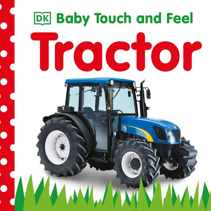 Baby Touch and Feel: Tractor