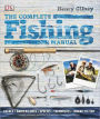 The Complete Fishing Manual: Tackle, Baits and Lures, Species, Techniques, Where to Fish
