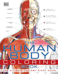 Title: The Human Body Coloring Book: The Ultimate Anatomy Study Guide, Author: DK