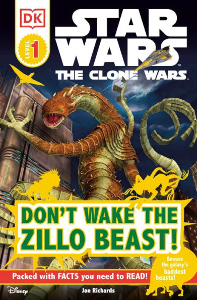 Star Wars: The Clone Wars: Don't Wake the Zillo Beast! (Star Wars: DK Readers Pre-Level 1 Series)