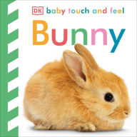 Title: Baby Touch and Feel: Bunny, Author: DK